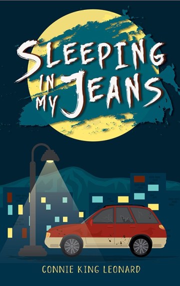 Cover of Sleeping in My Jeans by Connie King Leonard. An illustration of a red car parked under a streetlight with a dark city skyline and mountain range in the background.